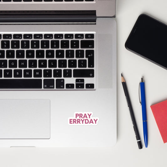 Pray Errryday Sticker