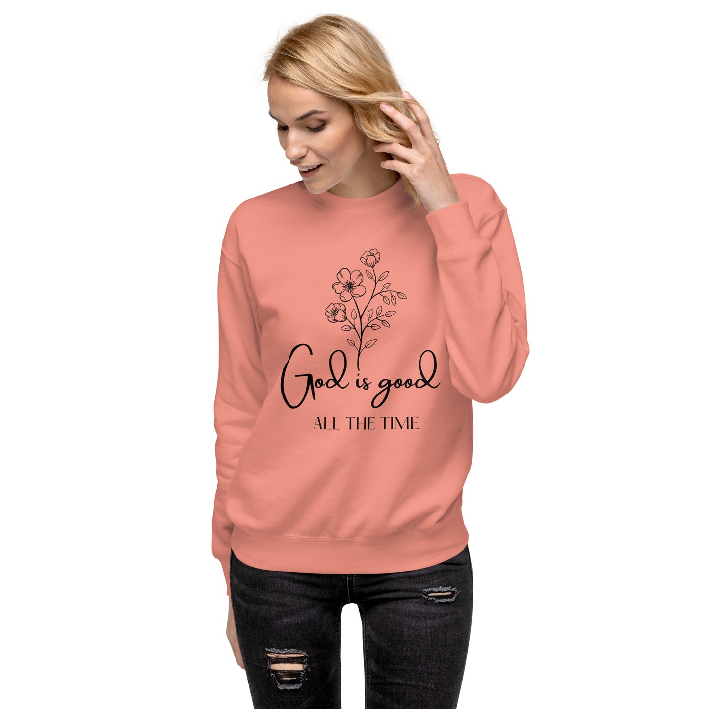 God is Good Sweatshirt