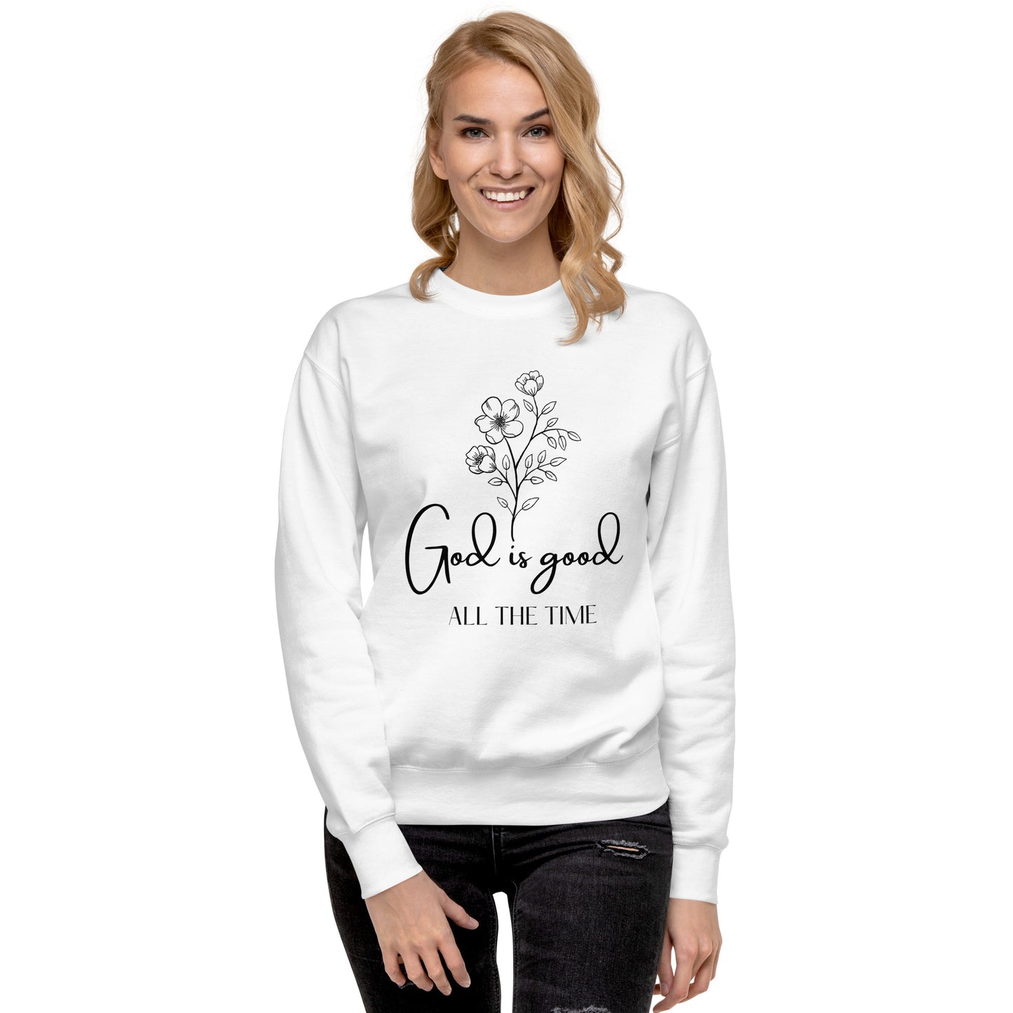 God is Good Sweatshirt