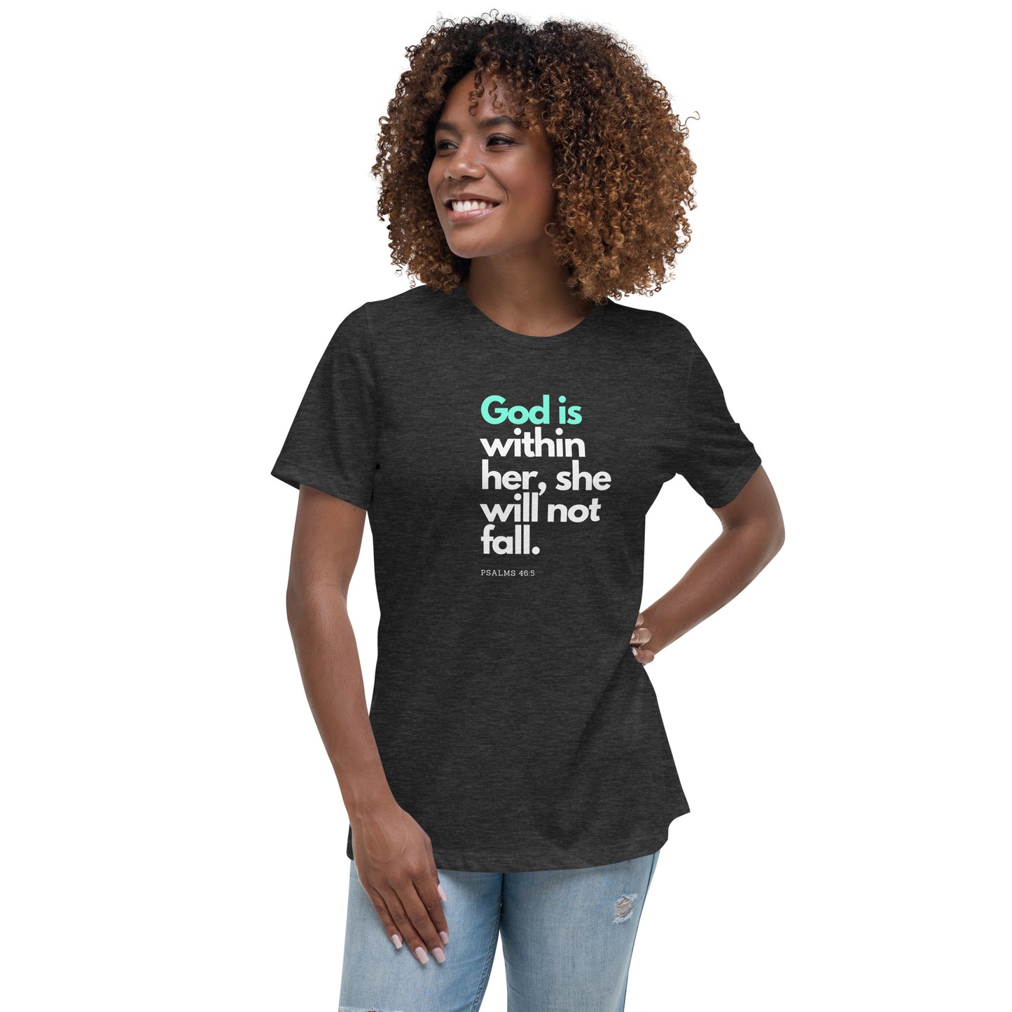 Women's God is in her T-Shirt